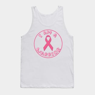 I am a Warrior - Breast Cancer Awareness Tank Top